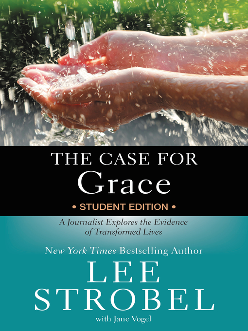 Title details for The Case for Grace Student by Lee Strobel - Available